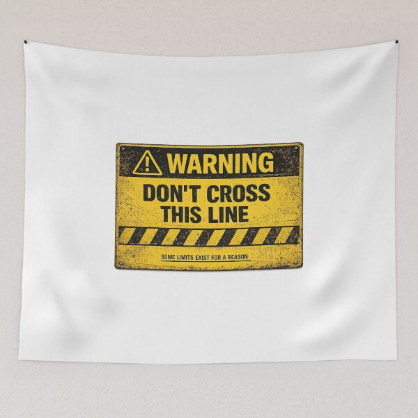 Item preview, SIGNS - Don't cross this line designed and sold by MetusArt.