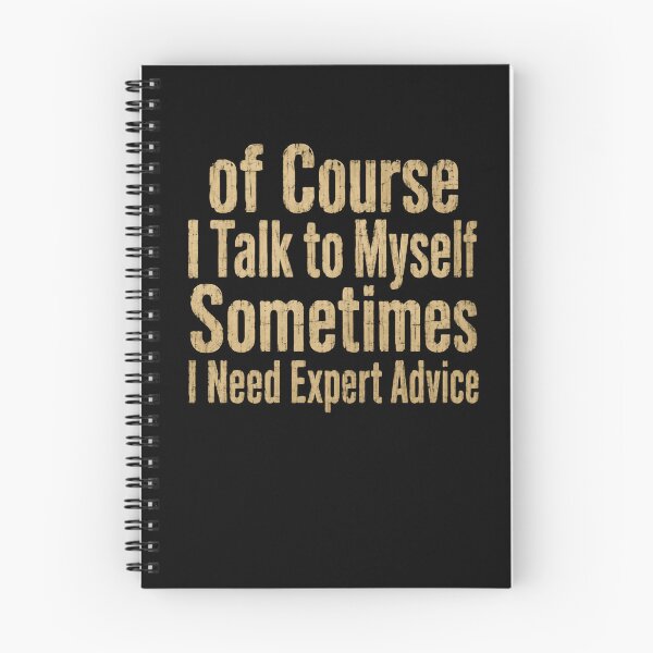 Item preview, Of Course I Talk To Myself Sometimes I Need Expert Advice Funny Witty Quote Humor designed and sold by RetroMini2026.