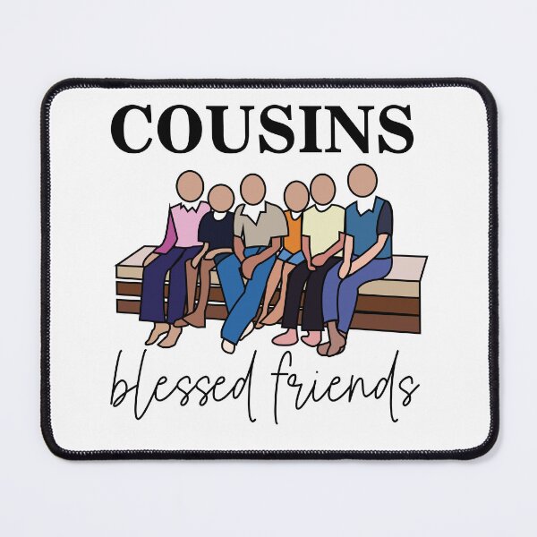 Item preview, Cousins Blessed Friends Family Reunion designed and sold by Nisha Prabhu.