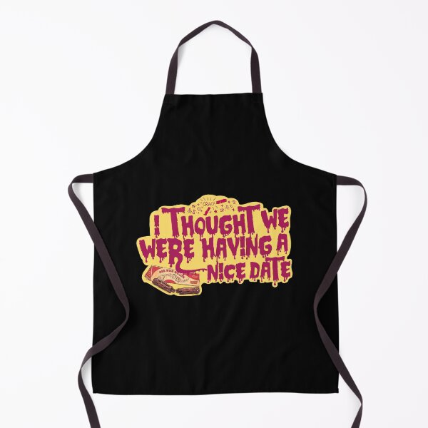 Item preview, I thought we were having a nice date designed and sold by All That Jazz Store.