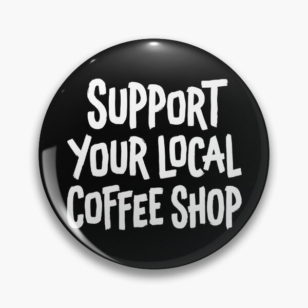 Item preview, Support Your Local Coffee Shop | Barista Coffee Sticker designed and sold by ianths.