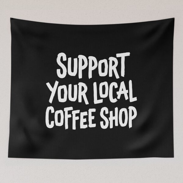 Item preview, Support Your Local Coffee Shop | Barista Coffee Sticker designed and sold by ianths.