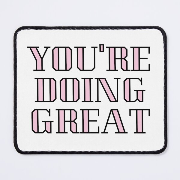 Item preview, You're Doing Great designed and sold by PublicArtDesign.