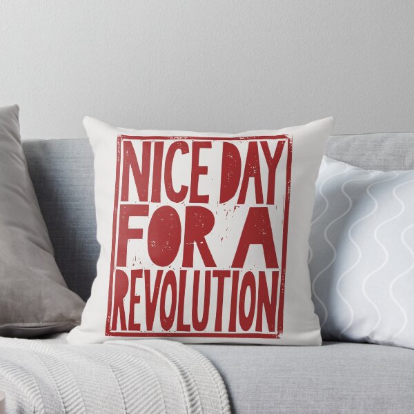 Item preview, Nice Day for a Revolution designed and sold by Riot-And-Hope.