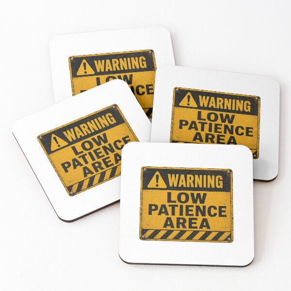 Item preview, SIGNS - Warning! low patience area designed and sold by MetusArt.