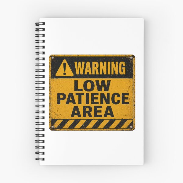 Item preview, SIGNS - Warning! low patience area designed and sold by MetusArt.