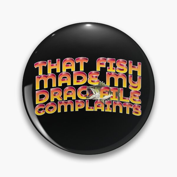 Item preview, That fish made my drag file complaints Bass fishing text illustration. designed and sold by Art-Horizon.