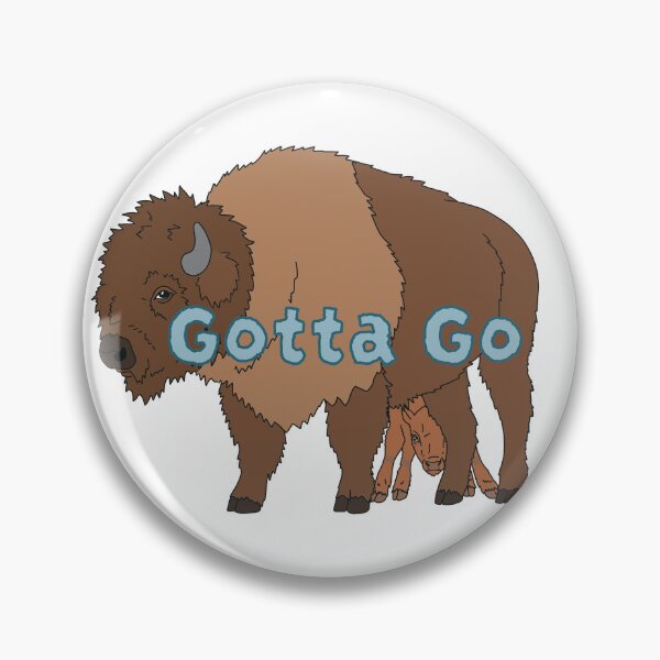 Item preview, Gotta Go Buffalo designed and sold by boberweiser.