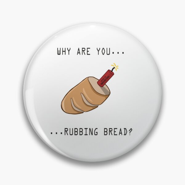 Item preview, "Why are you rubbing bread?" designed and sold by WW1Airsoft1BB.