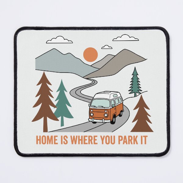 Item preview, Home Is Where You Park It Camper Van Adventure designed and sold by JumpJammiesTees.