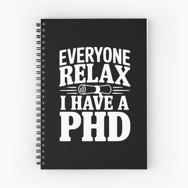 Item preview, Everyone Relax I Have a PhD designed and sold by Frank Ring.