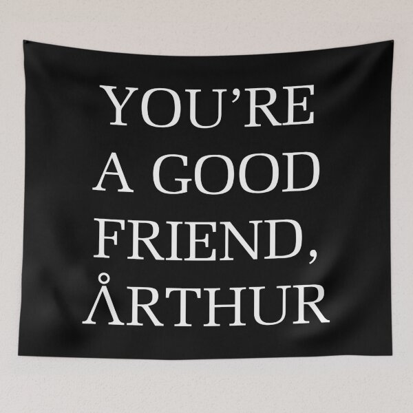 Item preview, You're a good friend, Arthur designed and sold by ParallaxG.