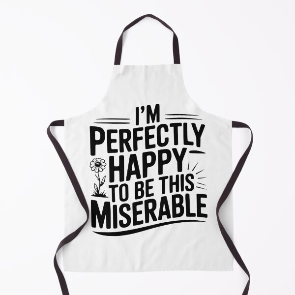Item preview, I'm Perfectly Happy To Be This Miserable designed and sold by Frank Ring.