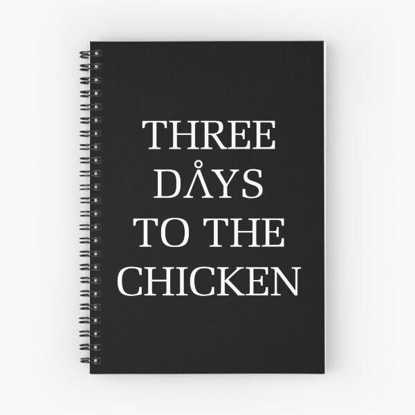 Item preview, Three Days to the Chicken designed and sold by ParallaxG.