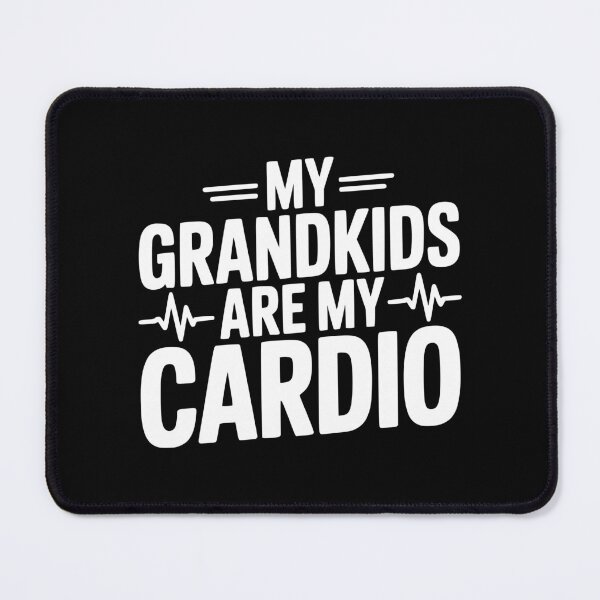 Item preview, My Grandkids Are My Cardio designed and sold by Frank Ring.