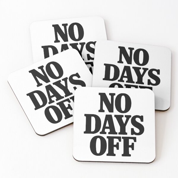 Item preview, No Days Off designed and sold by Frank Ring.