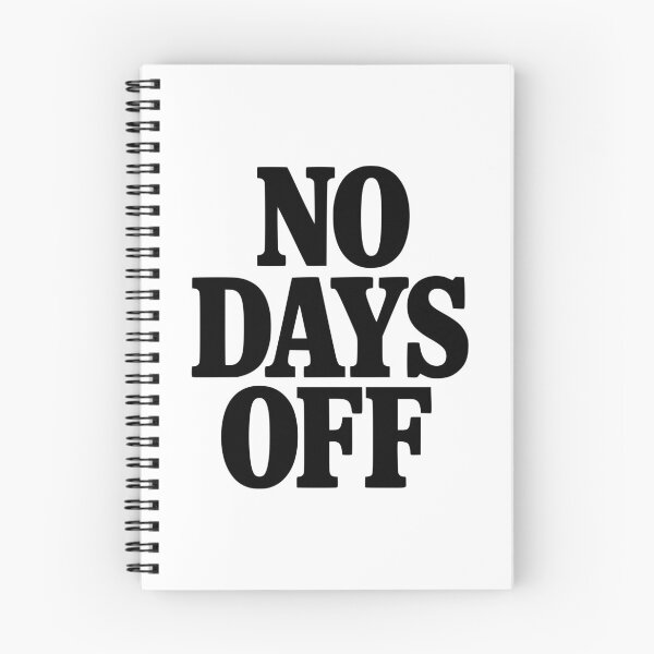 Item preview, No Days Off designed and sold by Frank Ring.