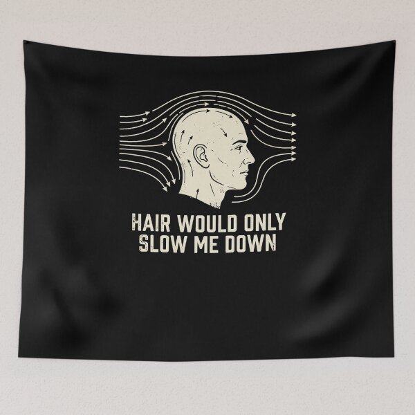 Item preview, Hair Would Only Slow Me Down Bald Aerodynamic Head designed and sold by snowry.