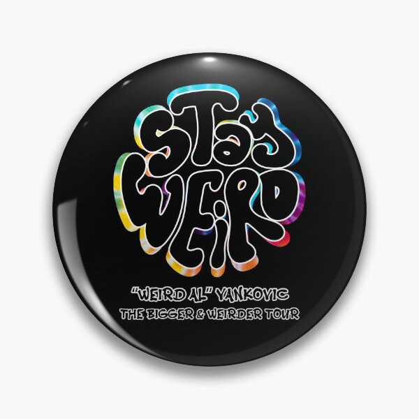 Item preview, Stay Weird - Bigger & Weirder Tour designed and sold by Dalena Designs.
