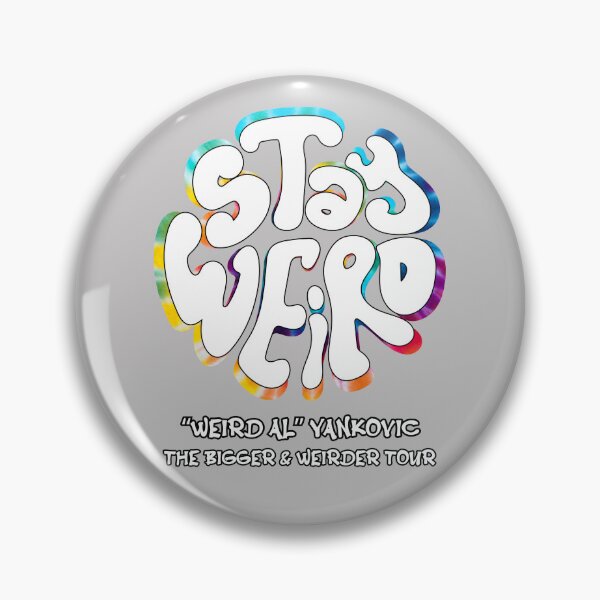 Item preview, Stay Weird! Weird Al's Bigger & Weirder Tour! designed and sold by Dalena Designs.