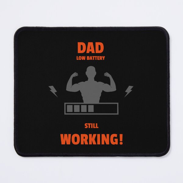 Item preview, Dad Low Battery Still Working Father's Day T-Shirt designed and sold by Mosidrip.