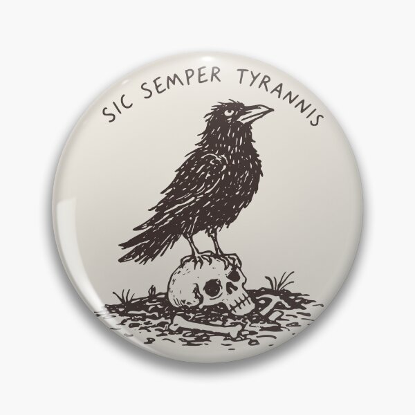 Item preview, Sic Semper Tyrannis - Thus Always to Tyrants designed and sold by Riot-And-Hope.