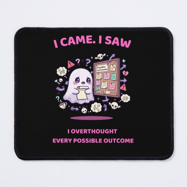 Item preview, Anxiety Ghost – I Came, I Saw, I Overthought Every Possible Outcome designed and sold by DarklyOK.