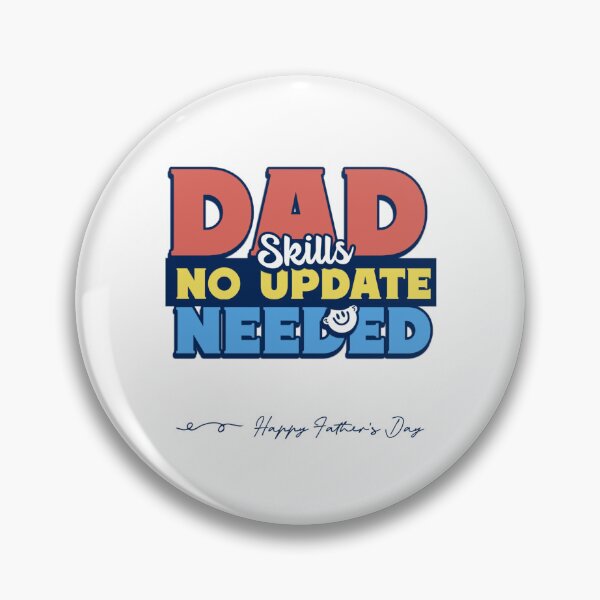 Item preview, Dad Skills No Update Needed Father's Day T-Shirt designed and sold by Mosidrip.