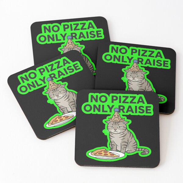 Item preview, No Pizza Only Raise Funny Corporate Cat Design designed and sold by Cat Meme Fund.