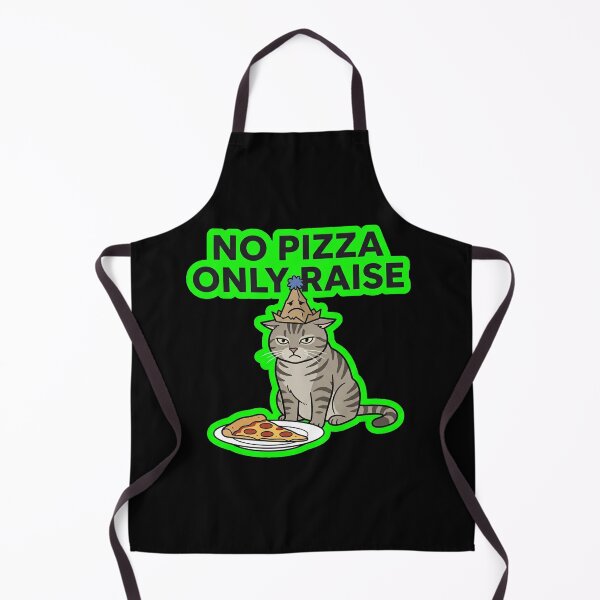 Item preview, No Pizza Only Raise Funny Corporate Cat Design designed and sold by Cat Meme Fund.