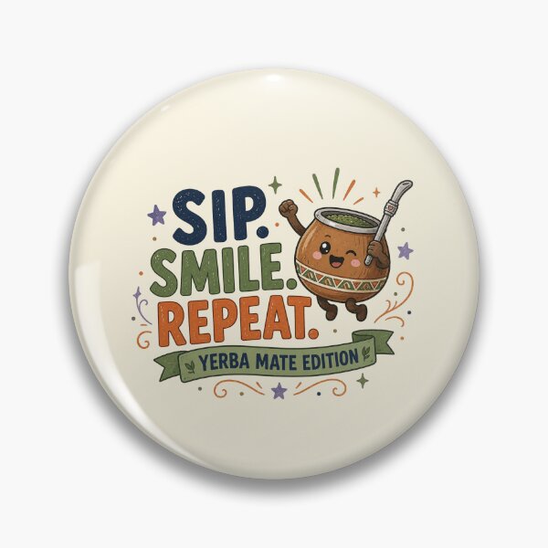 Item preview, Sip Smile Repeat Yerba Mate Vintage Cute Badge designed and sold by BlackSector77.