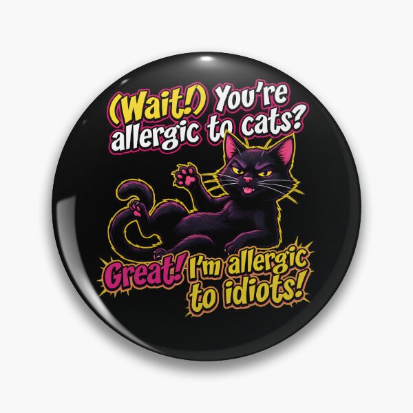Item preview, Sassy Black Cat Allergic to Idiots designed and sold by TshirtsOnline-.