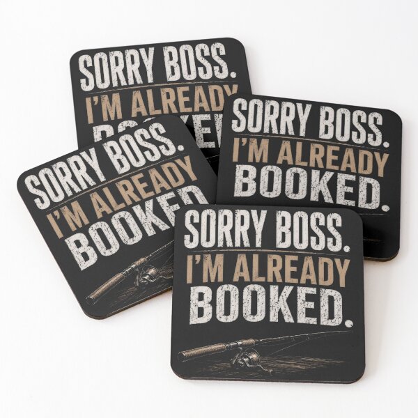 Item preview, Sorry Boss, I'm Already Booked | Funny Fishing Quote | Fishing Lifestyle designed and sold by FischingVibes.