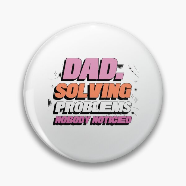 Item preview, Dad Solving Problems Nobody Noticed Father's Day T-Shirt designed and sold by Mosidrip.