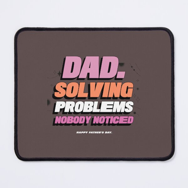 Item preview, Dad Solving Problems Nobody Noticed Father's Day T-Shirt designed and sold by Mosidrip.