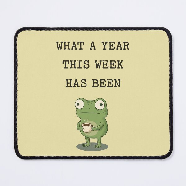 Item preview, What A Year This Week Has Been Frog Coffee Lover designed and sold by d247.