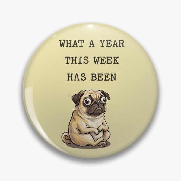 Item preview, Stressed Pug What A Year This Week Has Been Quote designed and sold by d247.