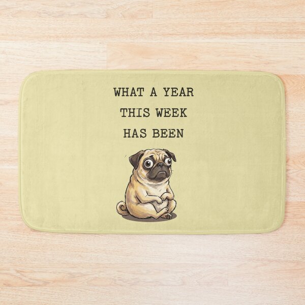 Item preview, Stressed Pug What A Year This Week Has Been Quote designed and sold by d247.