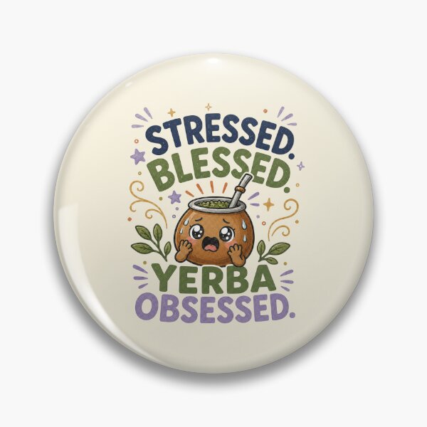 Item preview, Stressed Blessed Yerba Obsessed Funny Cute Quote designed and sold by BlackSector77.