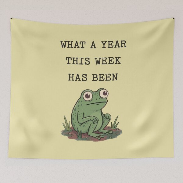 Item preview, What A Year This Week Has Been Frog Quote designed and sold by d247.