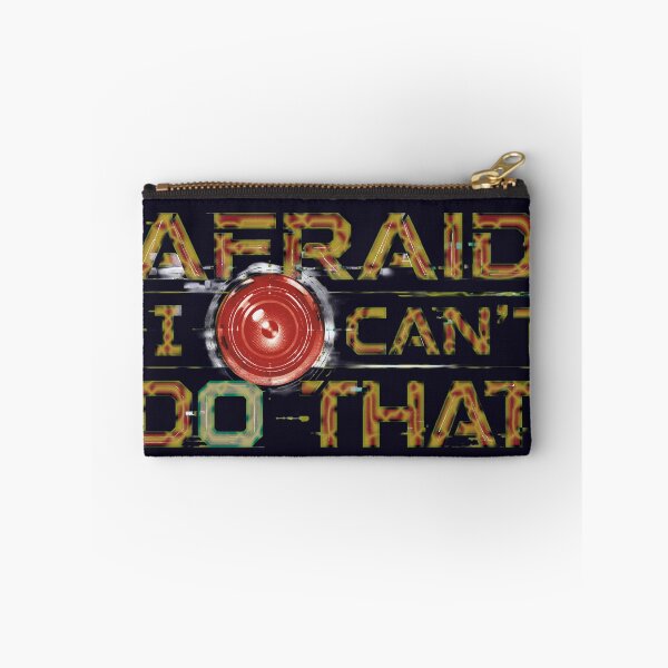 Item preview, I'm Afraid I Can't Do That!! designed and sold by Alan-David.