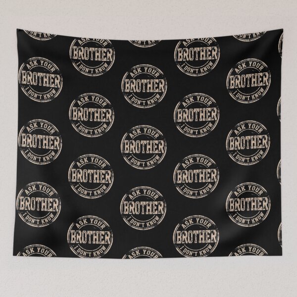Item preview, Ask Your Brother I Don't Know Sarcastic Sibling designed and sold by d247.