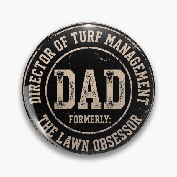 Item preview, Dad Director of Turf Management Lawn Obsessor designed and sold by d247.