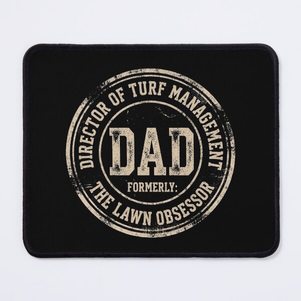 Item preview, Dad Director of Turf Management Lawn Obsessor designed and sold by d247.