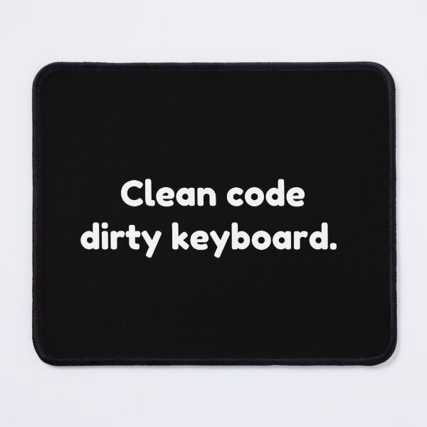 Item preview, Clean Code Dirty Keyboard Funny Programmer designed and sold by Redstrawberry13.