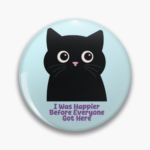 Item preview, I Was Happier Before Everyone Got Here Funny Black Cat Introvert Design designed and sold by Hallowed Artistry.
