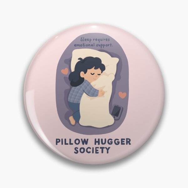 Item preview, Pillow Hugger Society – Sleep Requires Emotional Support Cute Cozy Sleep Design designed and sold by thesalynn.