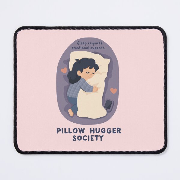 Item preview, Pillow Hugger Society – Sleep Requires Emotional Support Cute Cozy Sleep Design designed and sold by thesalynn.