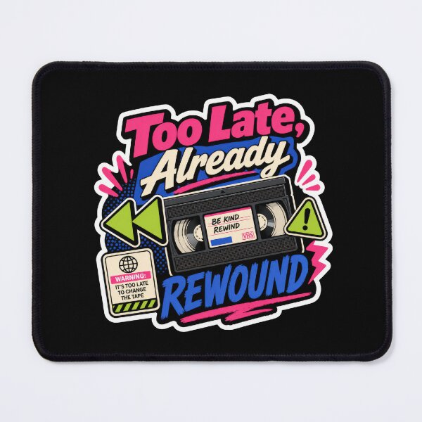 Item preview, Too Late Already Rewind Retro VHS Sticker designed and sold by Sketchlegacy.