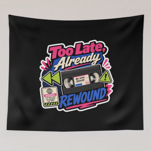 Item preview, Too Late Already Rewind Retro VHS Sticker  designed and sold by Sketchlegacy.